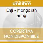 Enji - Mongolian Song cd