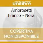 Ambrosetti Franco - Nora cd