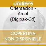 Orientacion - Amal (Digipak-Cd) cd