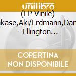 (LP Vinile) Takase,Aki/Erdmann,Daniel - Ellington (Black Vinyl) vinile