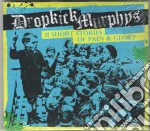 Dropkick Murphys - 11 Short Stories Of Pain And Glory cd