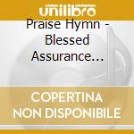 Praise Hymn - Blessed Assurance Soundtracks cd