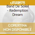 Band De Soleil - Redemption Dream cd