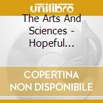 The Arts And Sciences - Hopeful Monsters cd