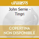 John Serrie - Tingri cd musicale di John Serrie