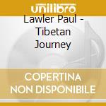 Lawler Paul - Tibetan Journey cd