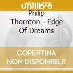 Philip Thornton - Edge Of Dreams cd