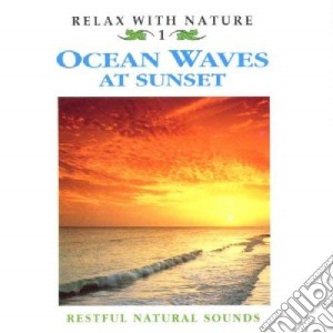 Natural Sounds - Ocean Waves At Sunset cd musicale di Natural Sounds
