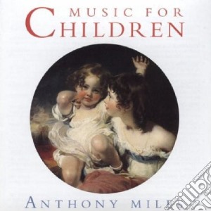 Miles Anthony - Music For Children cd musicale di Anthony Miles