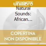 Natural Sounds: African Landscape cd