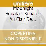 Moonlight Sonata - Sonates Au Clair De Lune cd