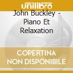 John Buckley - Piano Et Relaxation