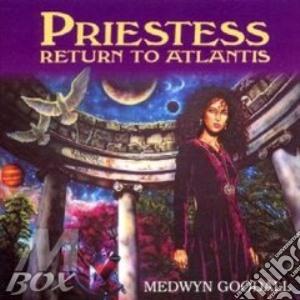 Medwyn Goodall - Priestess: Return To Atlantis cd musicale di Medwyn Goodall