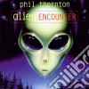 Phil Thornton - Alien Encounter cd