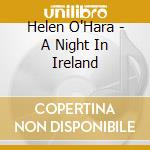 Helen O'Hara - A Night In Ireland cd