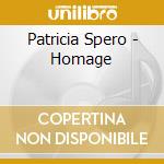 Patricia Spero - Homage cd musicale di Patricia Spero