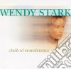 Wendy Stark - Child Of Transferenc cd