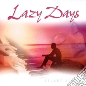 Stuart Jones - Lazy Days cd musicale di Stuart Jones
