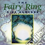 Mike Rowland - The Fairy Ring cd
