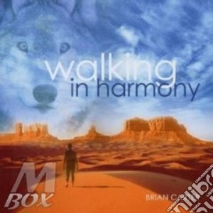 Brian Carter - Walking In Harmony cd musicale di Brian Carter