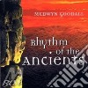 Medwyn Goodall - Rhythm Of The Ancients cd