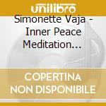 Simonette Vaja - Inner Peace Meditation Meditation Room