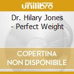 Dr. Hilary Jones - Perfect Weight cd
