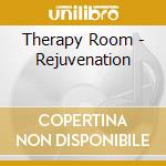 Therapy Room - Rejuvenation cd