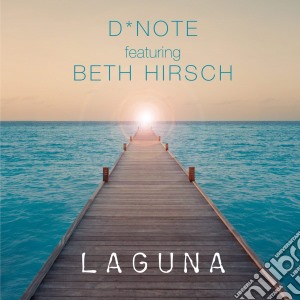 D*Note Featuring Beth Hirsch - Laguna cd musicale di D*note