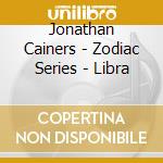 Jonathan Cainers - Zodiac Series - Libra cd