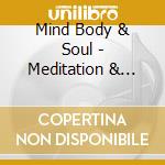 Mind Body & Soul - Meditation & Visualisation cd