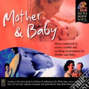 Mind Body & Soul - Mother And Baby cd musicale di Mind body & soul
