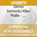 James Kennedy/Allan Mallie - Acoustic Heartland cd