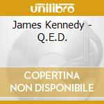 James Kennedy - Q.E.D. cd