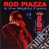 Rod Piazza & The Mighty Flyers - Live At B.B. Kings cd