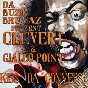 (LP Vinile) Da Buze Bruvaz Present Clever 1 & Giallo Point - Kiss Da Converse lp vinile
