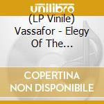 (LP Vinile) Vassafor - Elegy Of The Archeonaut (2 Lp) lp vinile