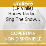 (LP Vinile) Honey Radar - Sing The Snow Away: The Chunklet Years lp vinile