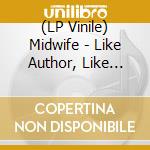 (LP Vinile) Midwife - Like Author, Like Daughter (2 Lp) lp vinile