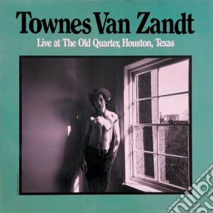 (LP Vinile) Townes Van Zandt - Live At The Old Quarter, Houston, Texas (2 Lp) lp vinile di Van Zandt Townes