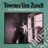 Townes Van Zandt - Live At The Old Quarter, Houston, Texas cd