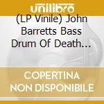 (LP Vinile) John Barretts Bass Drum Of Death - Stain Stick Skin (7') vinile