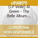 (LP Vinile) Al Green - The Belle Album (Pink Vinyl) lp vinile di Al Green