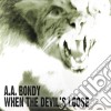 A.A. Bondy - When The Devil's Loose cd