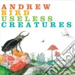 Andrew Bird - Useless Creatures