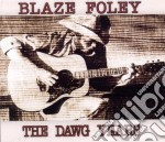 Foley Blaze - Dawg Years
