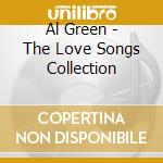Al Green - The Love Songs Collection cd musicale di Al Green