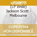 (LP Vinile) Jackson Scott - Melbourne vinile