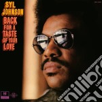 (LP Vinile) Syl Johnson - Back For A Taste Of Your Love