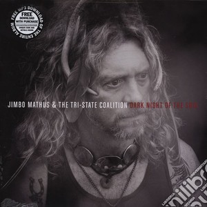Jimbo Mathus & The Tri-State Coalition - Dark Night Of The Soul cd musicale di Jimbo mathus & the t